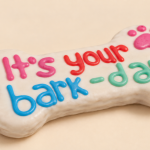 It’s your  Bark-day  Bone